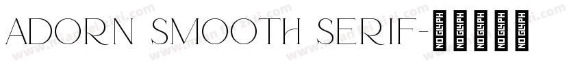 Adorn Smooth Serif字体转换